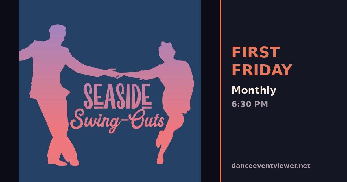 First Friday Live Band Dance Night at Seaside Swing-Outs flyer